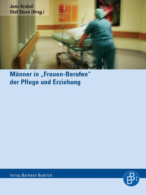 cover image of Männer in "Frauen-Berufen" der Pflege und Erziehung